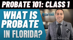 Probate 101 Class 1 - What is Probate?
